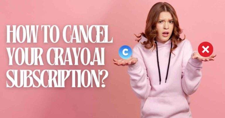 How to Cancel your Crayo.ai Subscription?