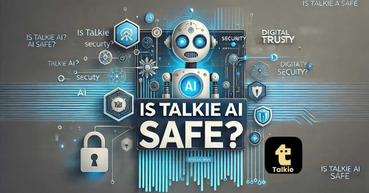 "Robot with AI symbol, security icons, padlock, and text asking 'Is Talkie AI Safe?' prominently."